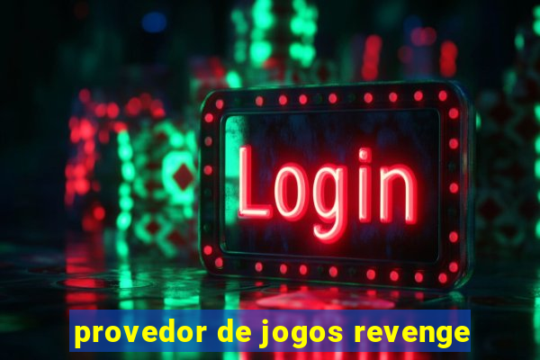 provedor de jogos revenge